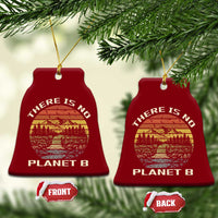 Nature Lover Shirt, Earth Day Gift, Save the Planet Shirt, Nature T-Shirt, Nature Lover Gift, Outdoor Environment Shirts, No Planet B Shirt Ceramic Ornament