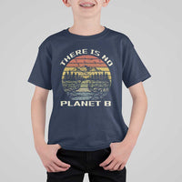 Nature Lover Shirt, Earth Day Gift, Save the Planet Shirt, Nature T-Shirt, Nature Lover Gift, Outdoor Environment Shirts, No Planet B Shirt T Shirt For Kid