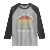 Nature Lover Shirt, Earth Day Gift, Save the Planet Shirt, Nature T-Shirt, Nature Lover Gift, Outdoor Environment Shirts, No Planet B Shirt Raglan Shirt