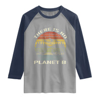 Nature Lover Shirt, Earth Day Gift, Save the Planet Shirt, Nature T-Shirt, Nature Lover Gift, Outdoor Environment Shirts, No Planet B Shirt Raglan Shirt
