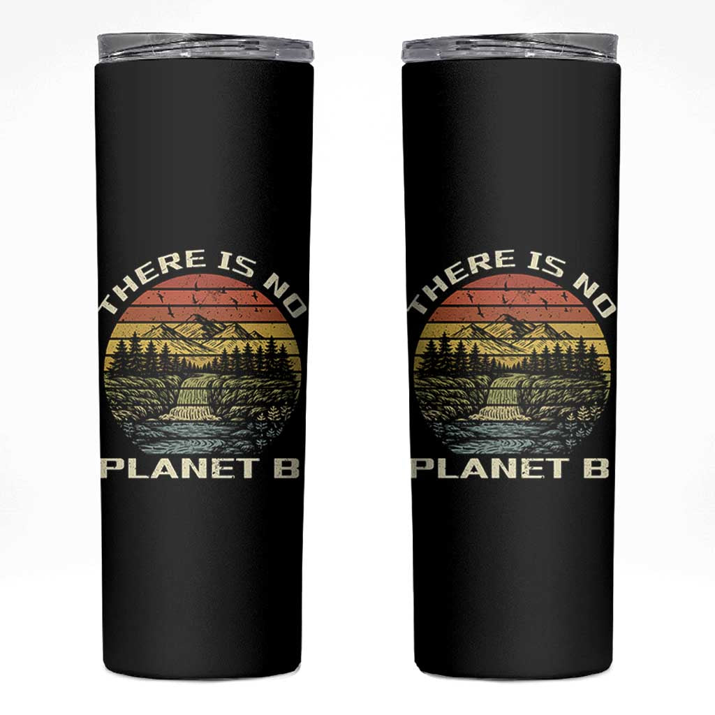 Nature Lover Shirt, Earth Day Gift, Save the Planet Shirt, Nature T-Shirt, Nature Lover Gift, Outdoor Environment Shirts, No Planet B Shirt Skinny Tumbler