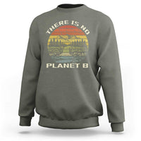 Nature Lover Shirt, Earth Day Gift, Save the Planet Shirt, Nature T-Shirt, Nature Lover Gift, Outdoor Environment Shirts, No Planet B Shirt Sweatshirt