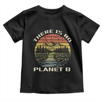 Nature Lover Shirt, Earth Day Gift, Save the Planet Shirt, Nature T-Shirt, Nature Lover Gift, Outdoor Environment Shirts, No Planet B Shirt Toddler T Shirt