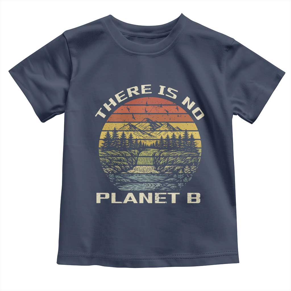 Nature Lover Shirt, Earth Day Gift, Save the Planet Shirt, Nature T-Shirt, Nature Lover Gift, Outdoor Environment Shirts, No Planet B Shirt Toddler T Shirt