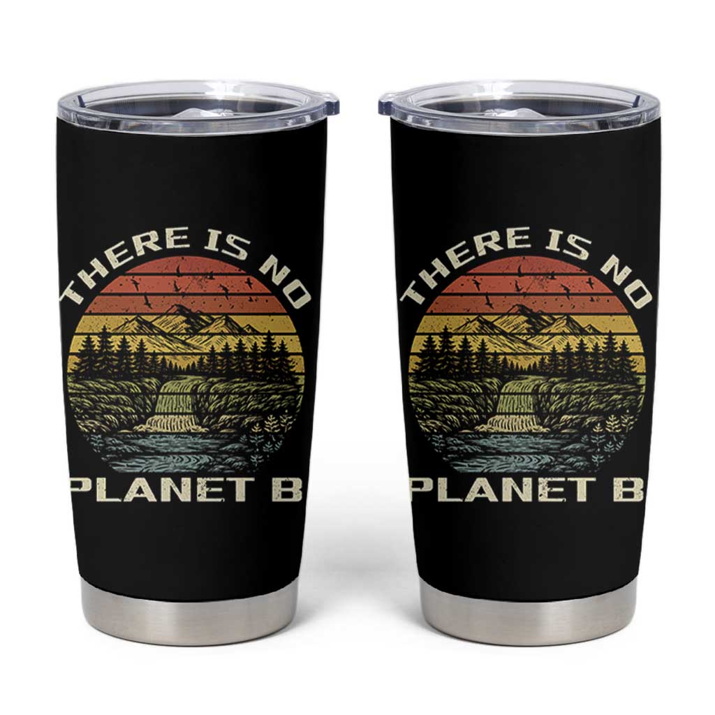 Nature Lover Shirt, Earth Day Gift, Save the Planet Shirt, Nature T-Shirt, Nature Lover Gift, Outdoor Environment Shirts, No Planet B Shirt Tumbler Cup