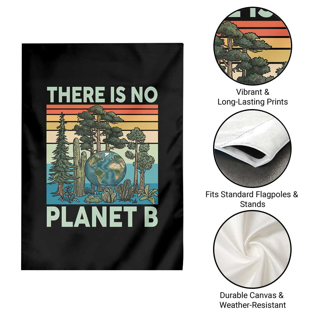 Vintage There Is No Planet B Earth Day Gift Garden Flag