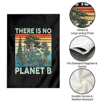 Vintage There Is No Planet B Earth Day Gift Garden Flag