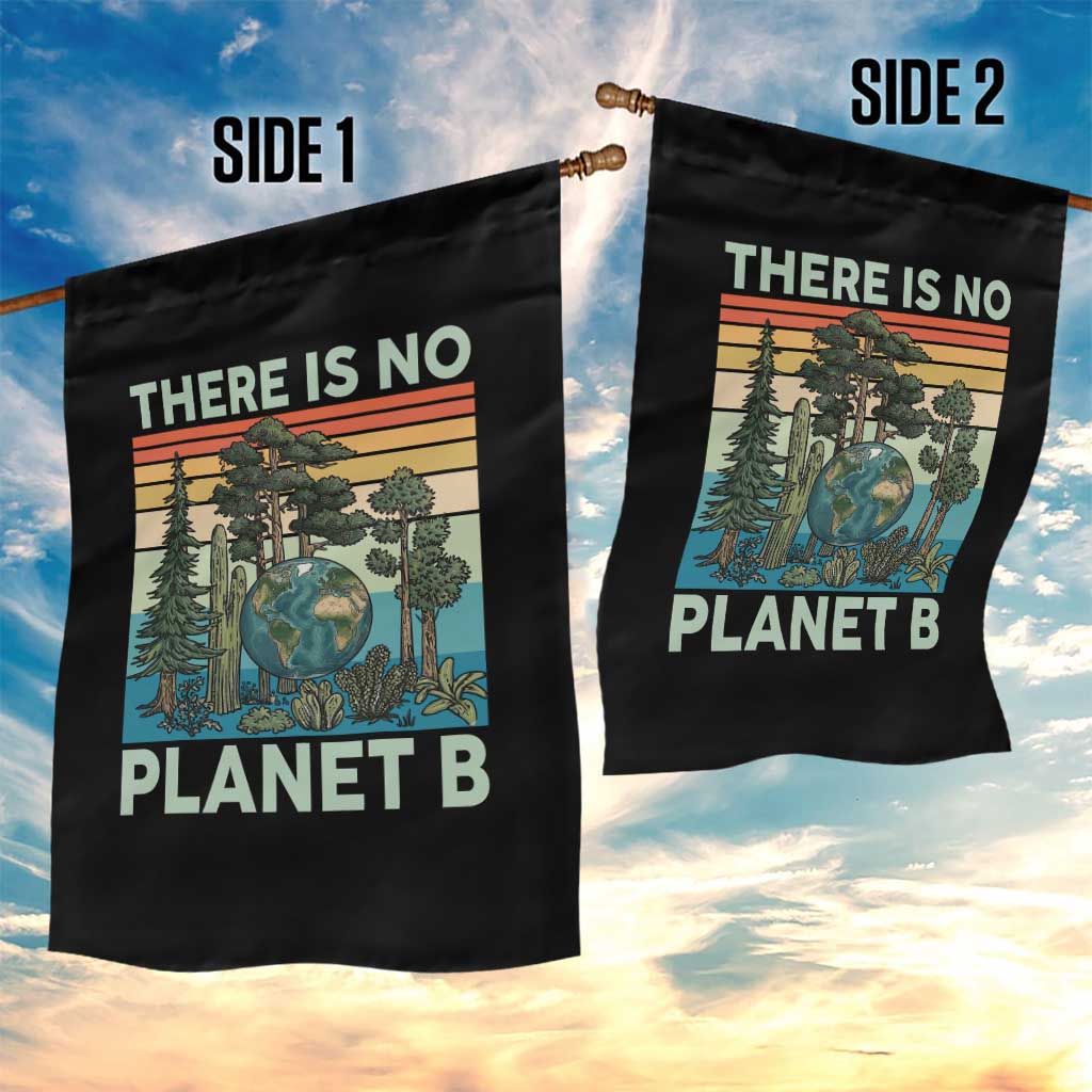 Vintage There Is No Planet B Earth Day Gift Garden Flag