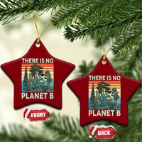 Vintage There Is No Planet B Earth Day Gift Ceramic Ornament
