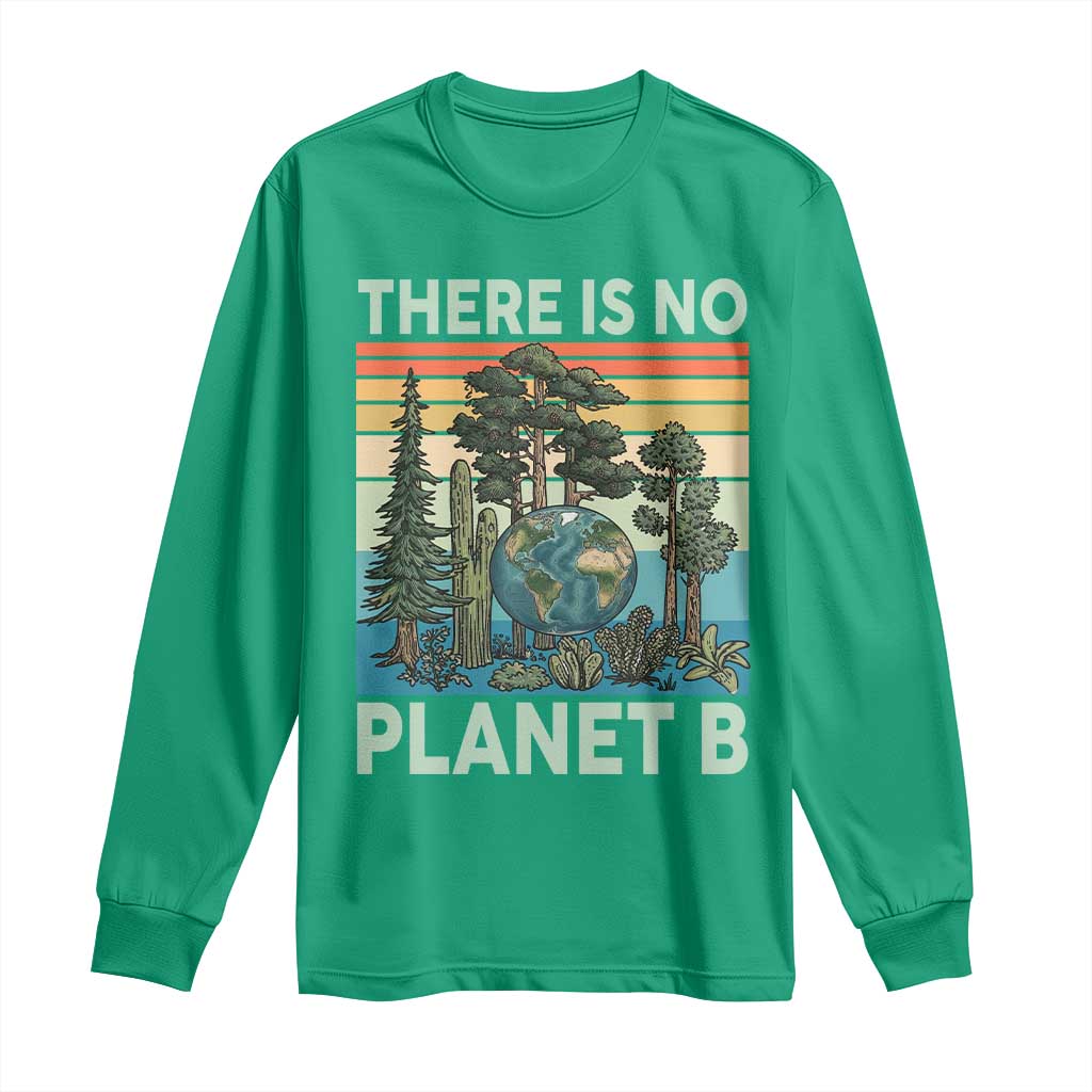 Vintage There Is No Planet B Earth Day Gift Long Sleeve Shirt