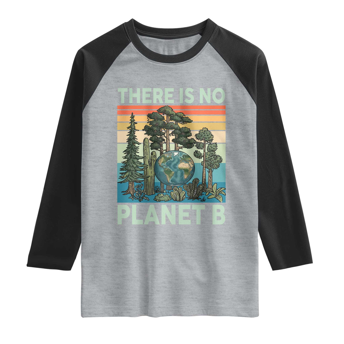 Vintage There Is No Planet B Earth Day Gift Raglan Shirt