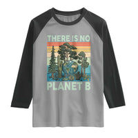 Vintage There Is No Planet B Earth Day Gift Raglan Shirt