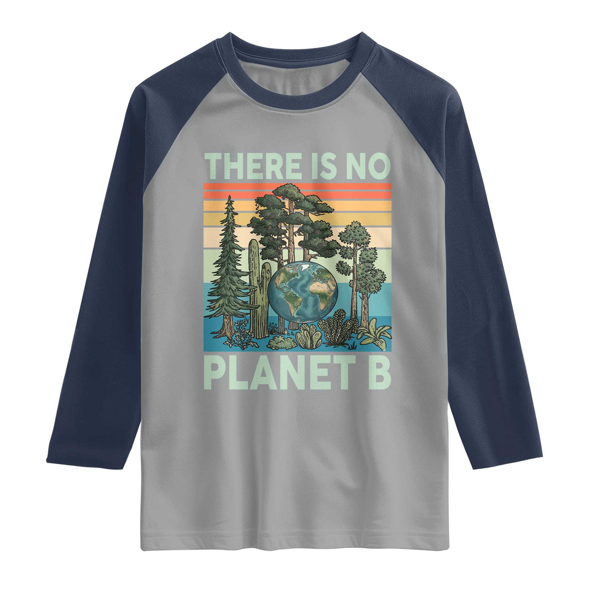 Vintage There Is No Planet B Earth Day Gift Raglan Shirt