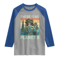 Vintage There Is No Planet B Earth Day Gift Raglan Shirt