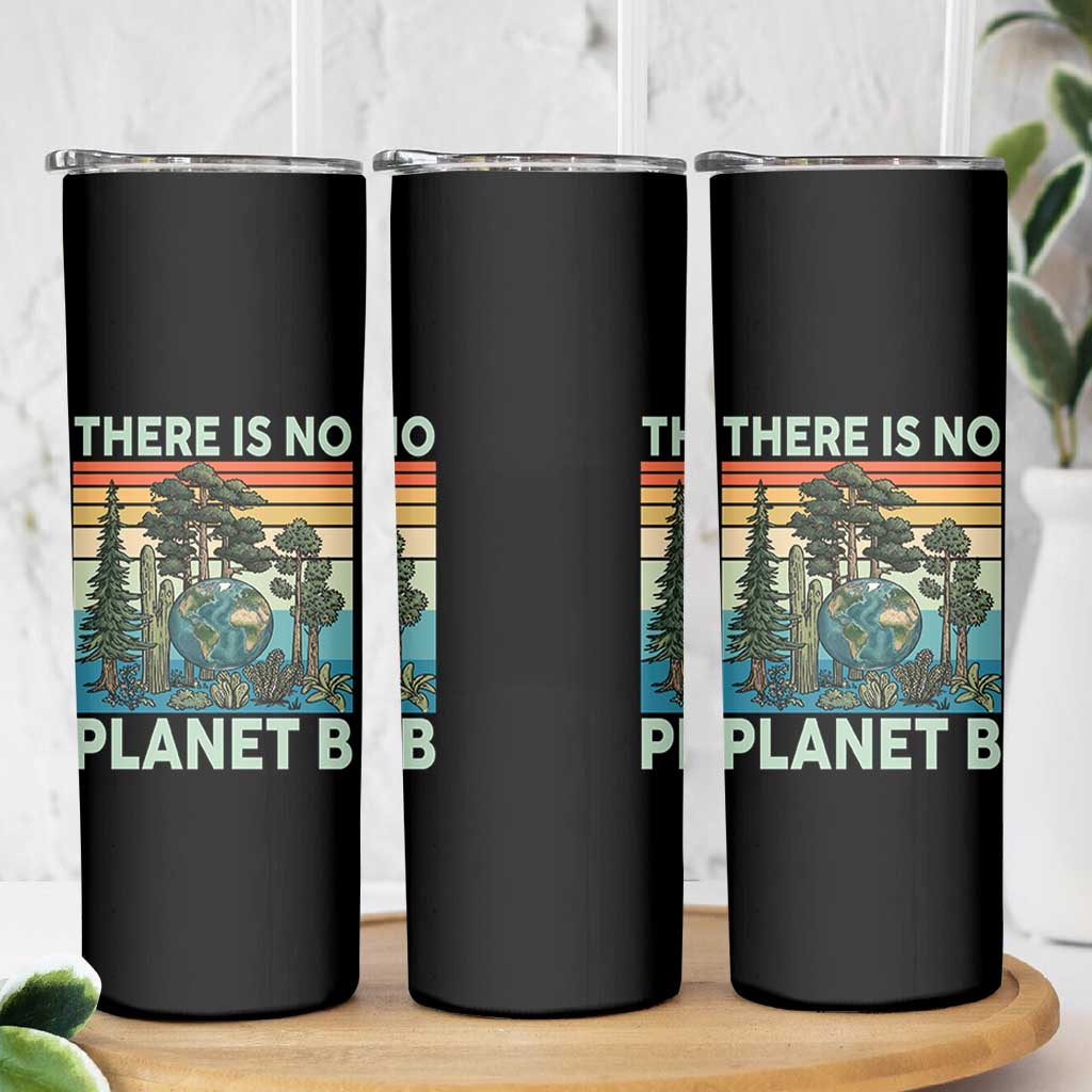 Vintage There Is No Planet B Earth Day Gift Skinny Tumbler