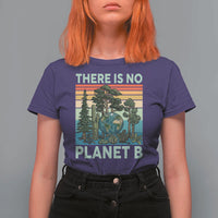 Vintage There Is No Planet B Earth Day Gift T Shirt For Women