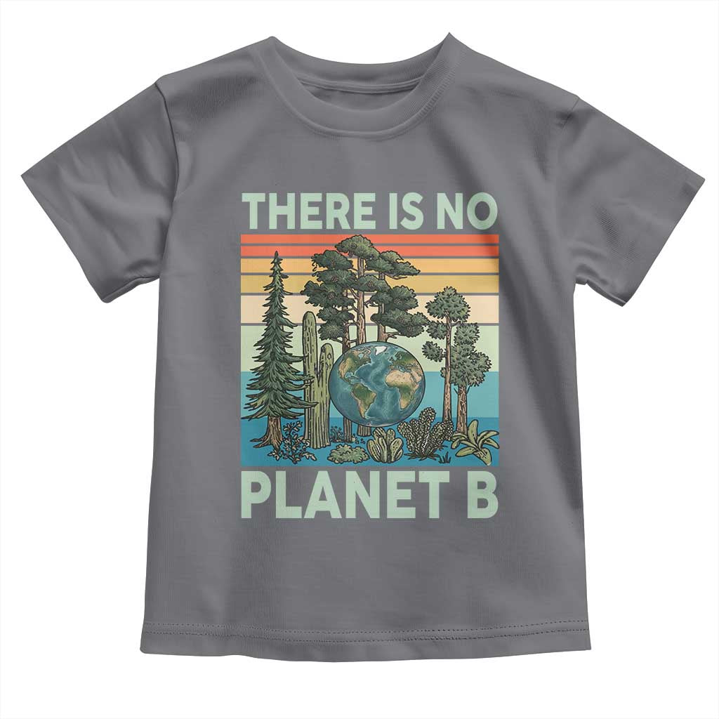 Vintage There Is No Planet B Earth Day Gift Toddler T Shirt