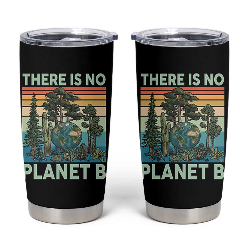 Vintage There Is No Planet B Earth Day Gift Tumbler Cup
