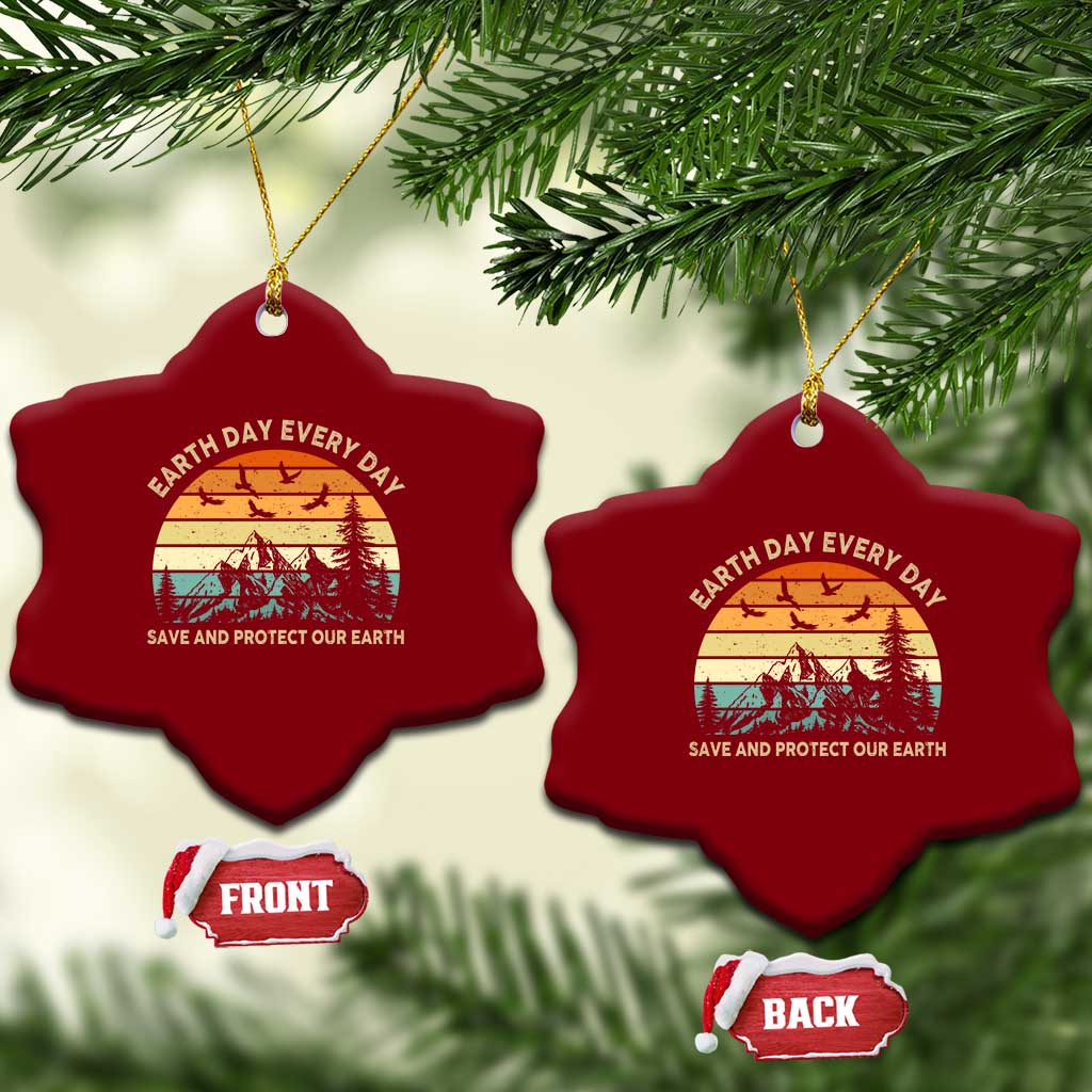 Earth Day Everyday Ceramic Ornament Save And Protect Our Earth