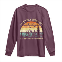 Earth Day Everyday Long Sleeve Shirt Save And Protect Our Earth