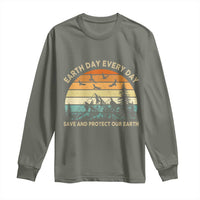 Earth Day Everyday Long Sleeve Shirt Save And Protect Our Earth