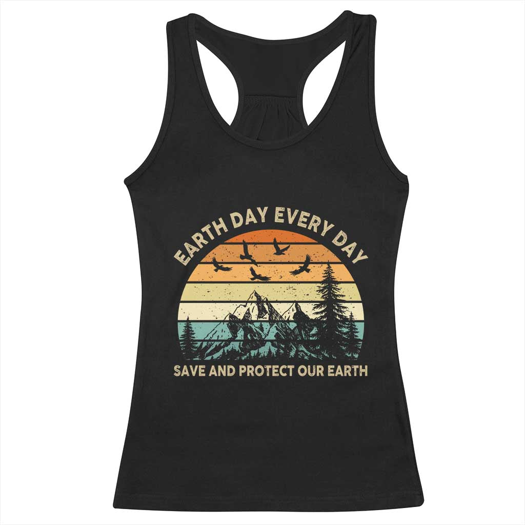 Earth Day Everyday Racerback Tank Top Save And Protect Our Earth