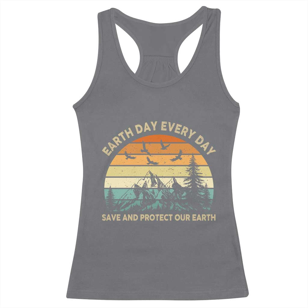 Earth Day Everyday Racerback Tank Top Save And Protect Our Earth
