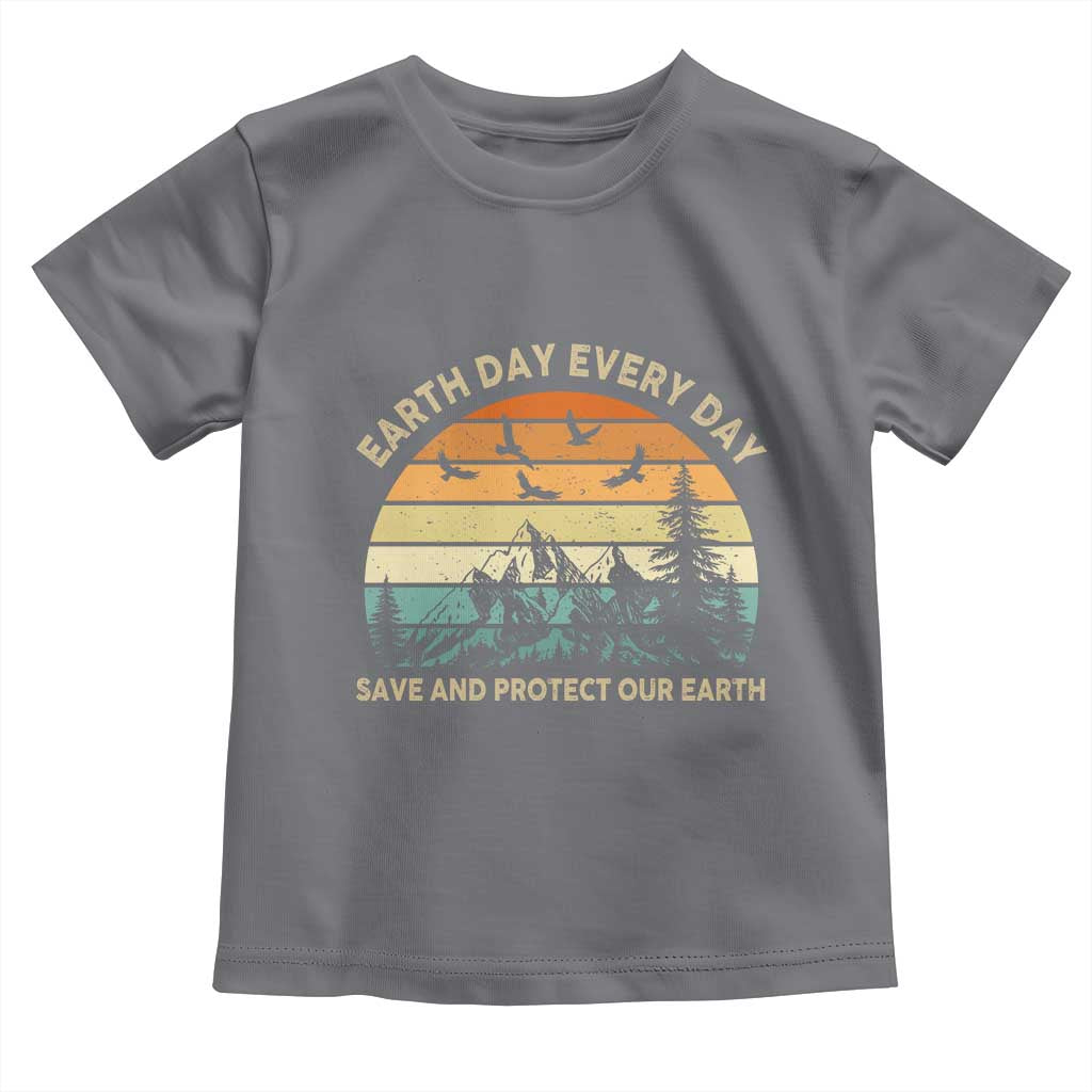 Earth Day Everyday Toddler T Shirt Save And Protect Our Earth