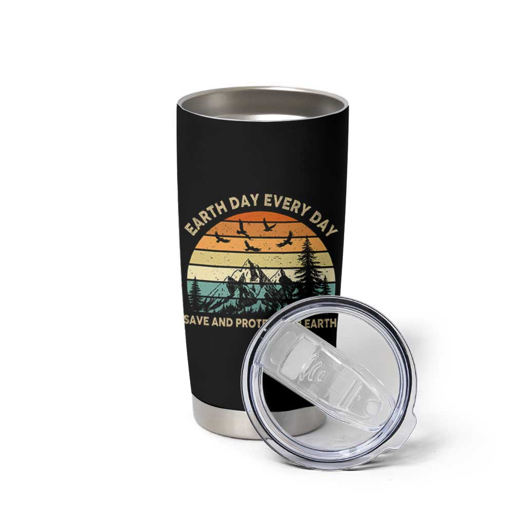 Earth Day Everyday Tumbler Cup Save And Protect Our Earth