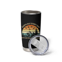 Earth Day Everyday Tumbler Cup Save And Protect Our Earth