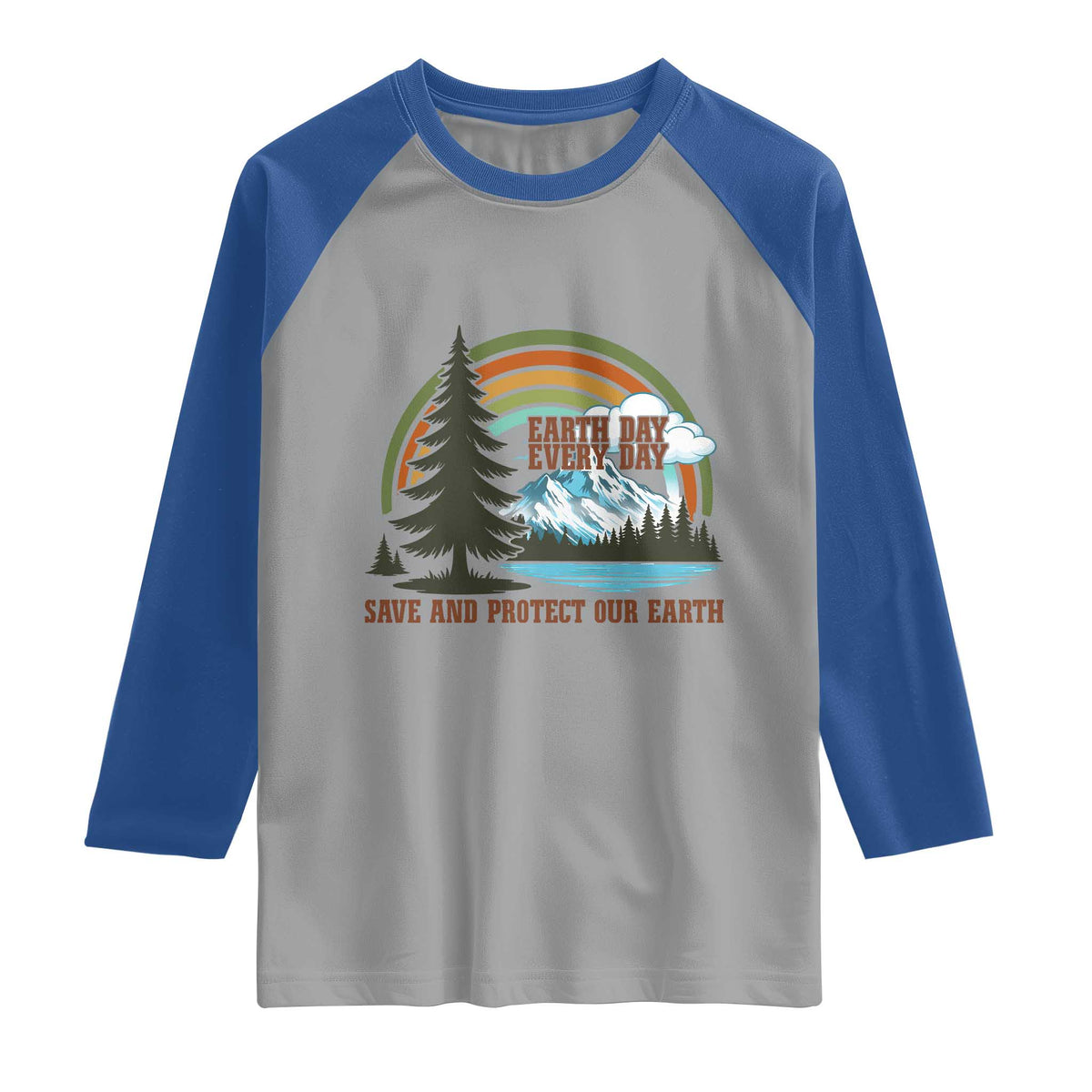 Earth Day Everyday Raglan Shirt Save The Planet Nature Lover Gift