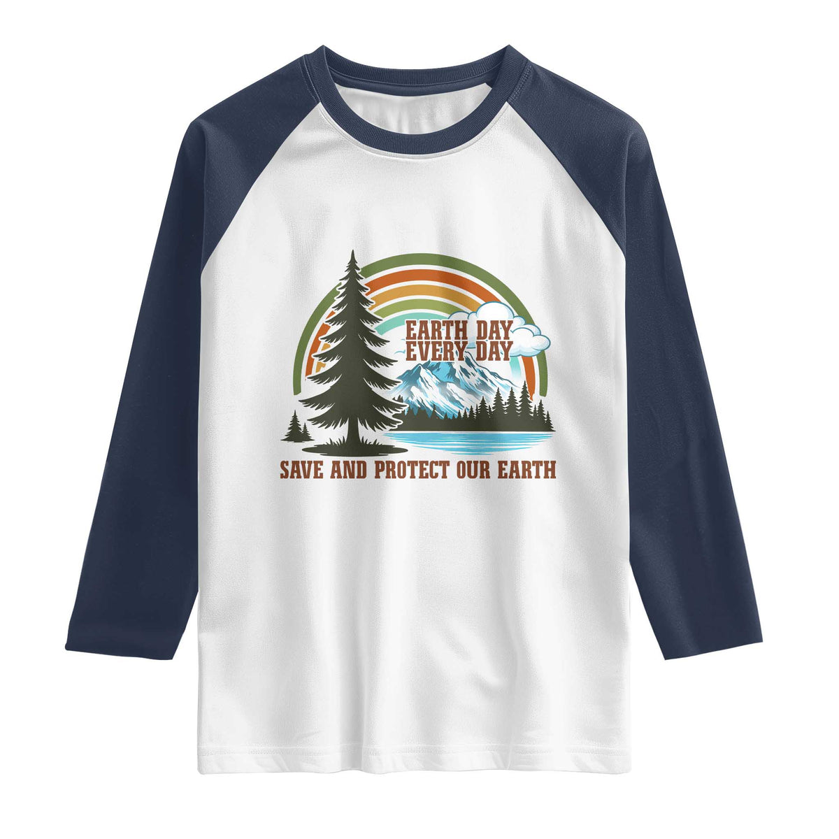 Earth Day Everyday Raglan Shirt Save The Planet Nature Lover Gift