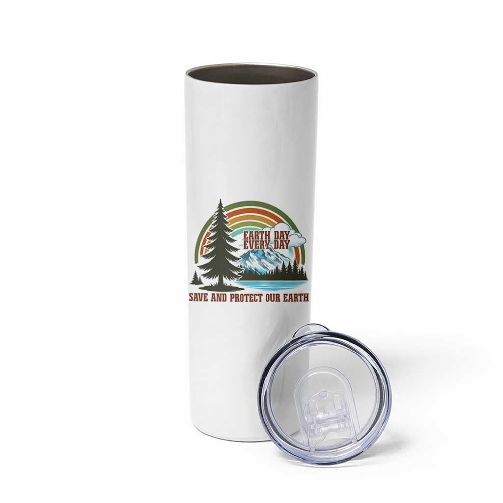 Earth Day Everyday Skinny Tumbler Save The Planet Nature Lover Gift