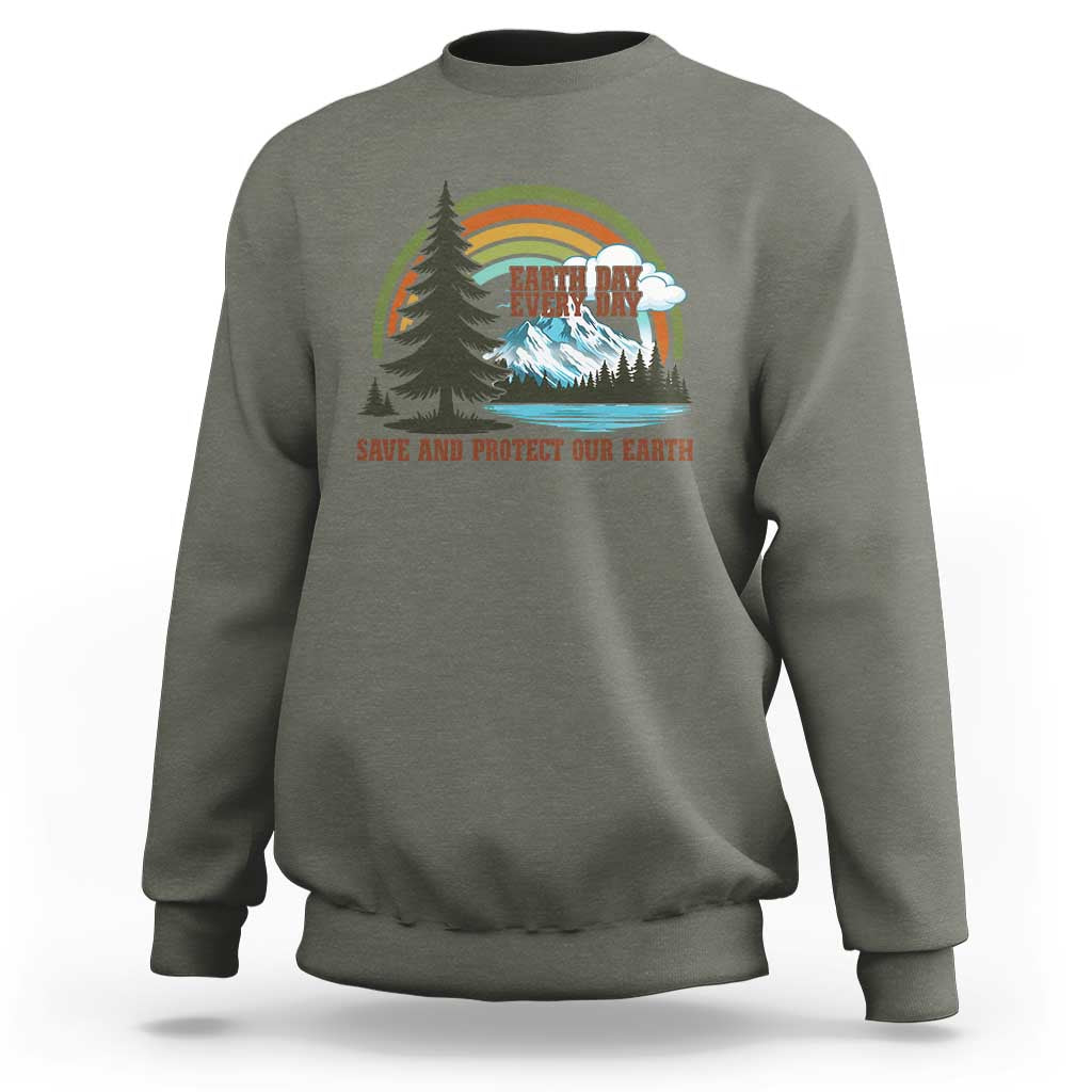 Earth Day Everyday Sweatshirt Save The Planet Nature Lover Gift