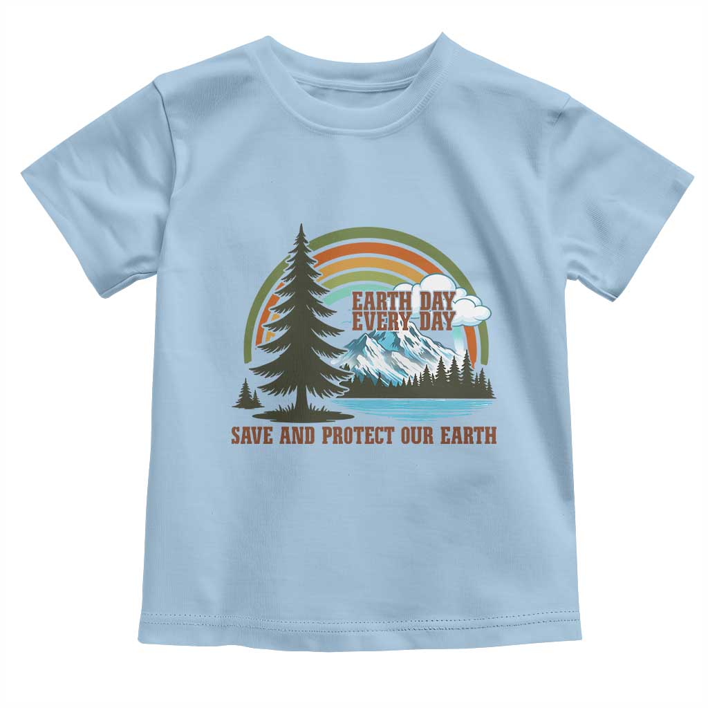 Earth Day Everyday Toddler T Shirt Save The Planet Nature Lover Gift