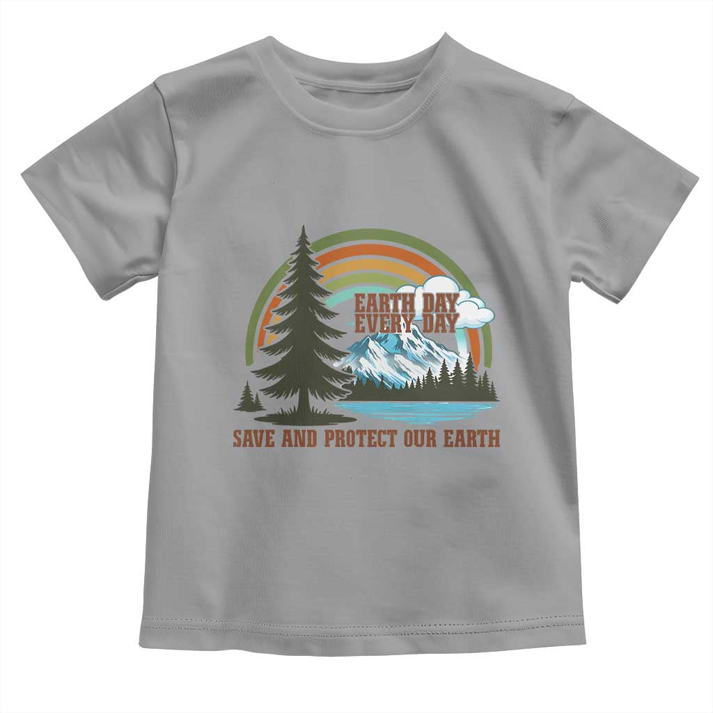 Earth Day Everyday Toddler T Shirt Save The Planet Nature Lover Gift