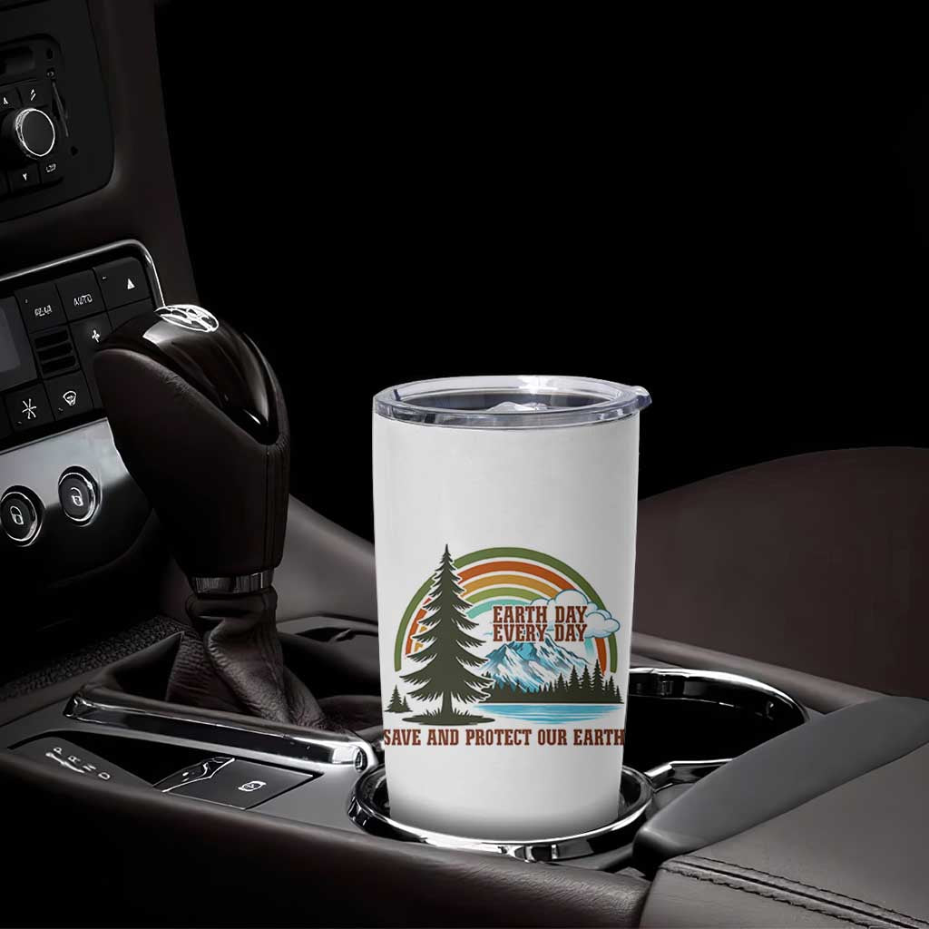 Earth Day Everyday Tumbler Cup Save The Planet Nature Lover Gift
