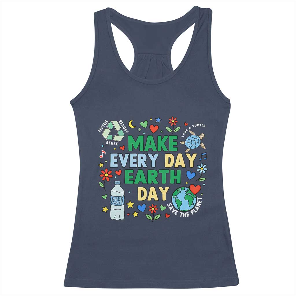 Make Every Day Earth Day Student Gift Racerback Tank Top Environmental Awareness