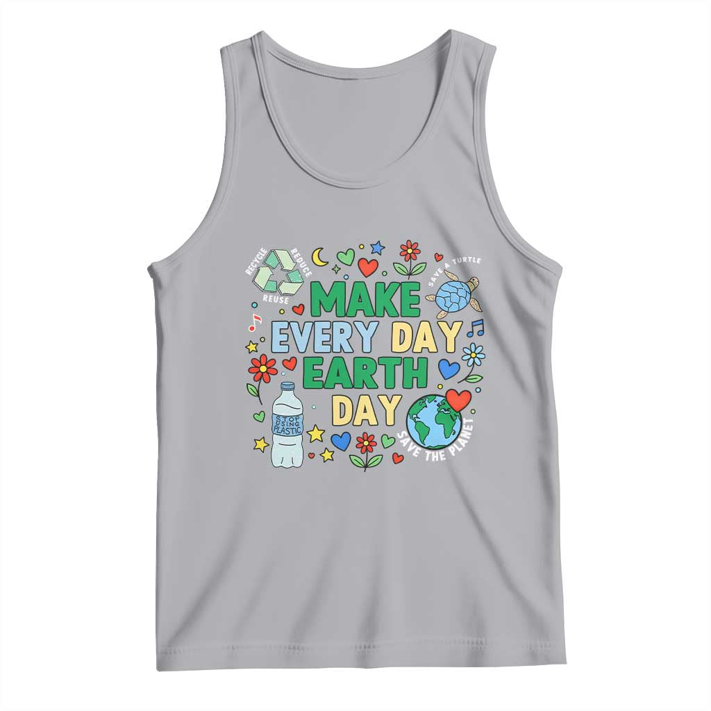 Make Every Day Earth Day Student Gift Tank Top Environmental Awareness