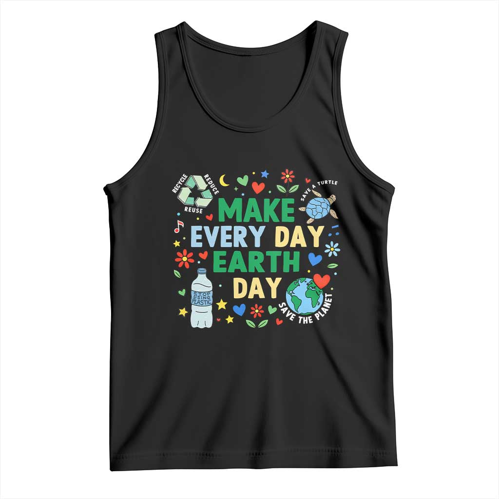 Make Every Day Earth Day Student Gift Tank Top Environmental Awareness