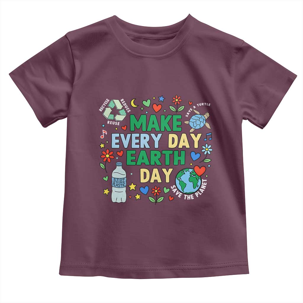 Make Every Day Earth Day Student Gift Toddler T Shirt Environmental Awareness