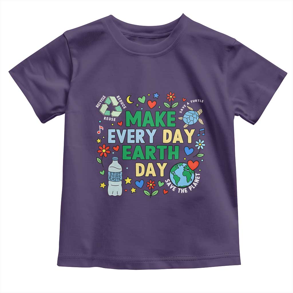 Make Every Day Earth Day Student Gift Toddler T Shirt Environmental Awareness