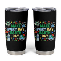 Make Every Day Earth Day Student Gift Tumbler Cup Environmental Awareness