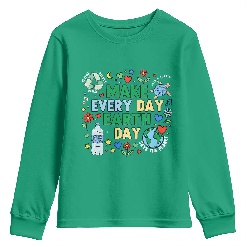 Make Every Day Earth Day Student Gift Youth Sweatshirt Environmental Awareness