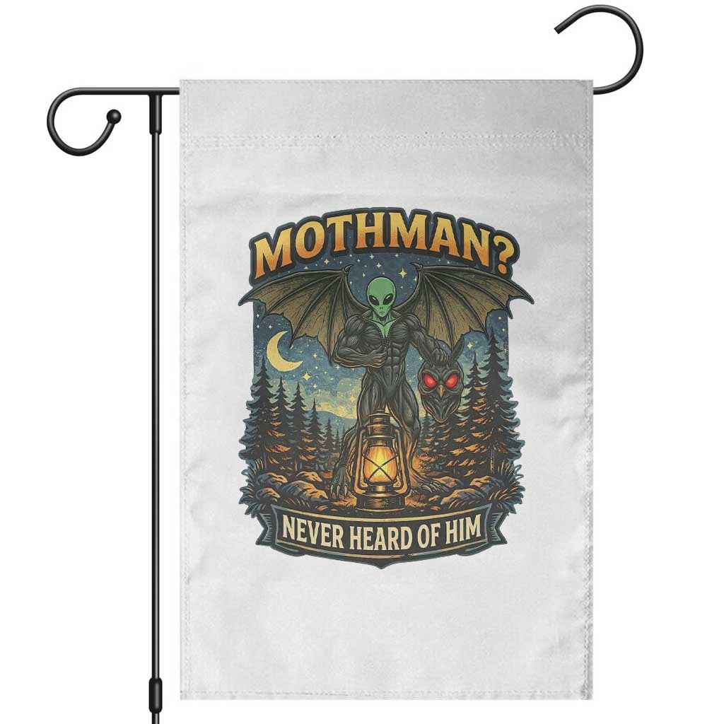 Funny Mothman Cryptid Believer Garden Flag Never Heard Of Him