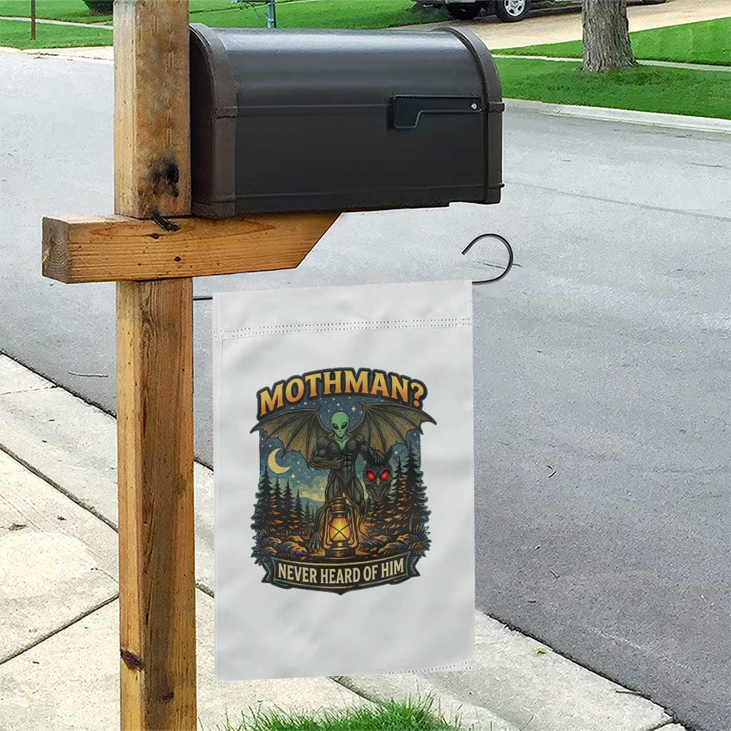 Funny Mothman Cryptid Believer Garden Flag Never Heard Of Him
