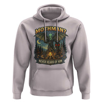 Funny Mothman Cryptid Believer Hoodie Never Heard Of Him
