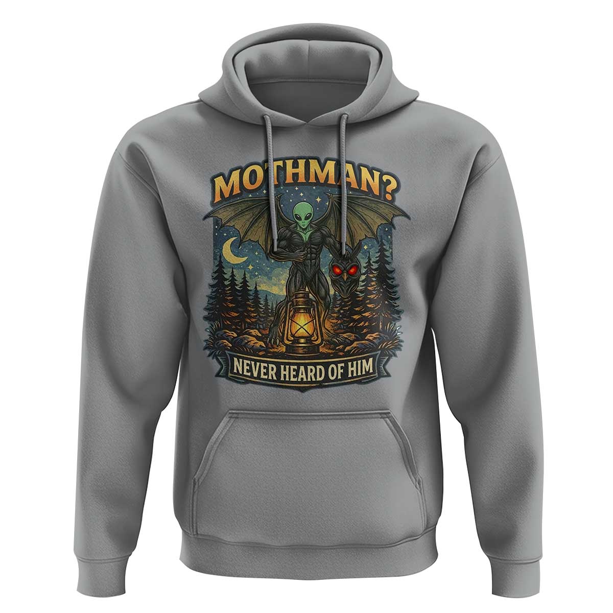 Funny Mothman Cryptid Believer Hoodie Never Heard Of Him
