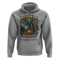 Funny Mothman Cryptid Believer Hoodie Never Heard Of Him