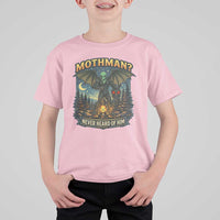 Funny Mothman Cryptid Believer T Shirt For Kid Never Heard Of Him
